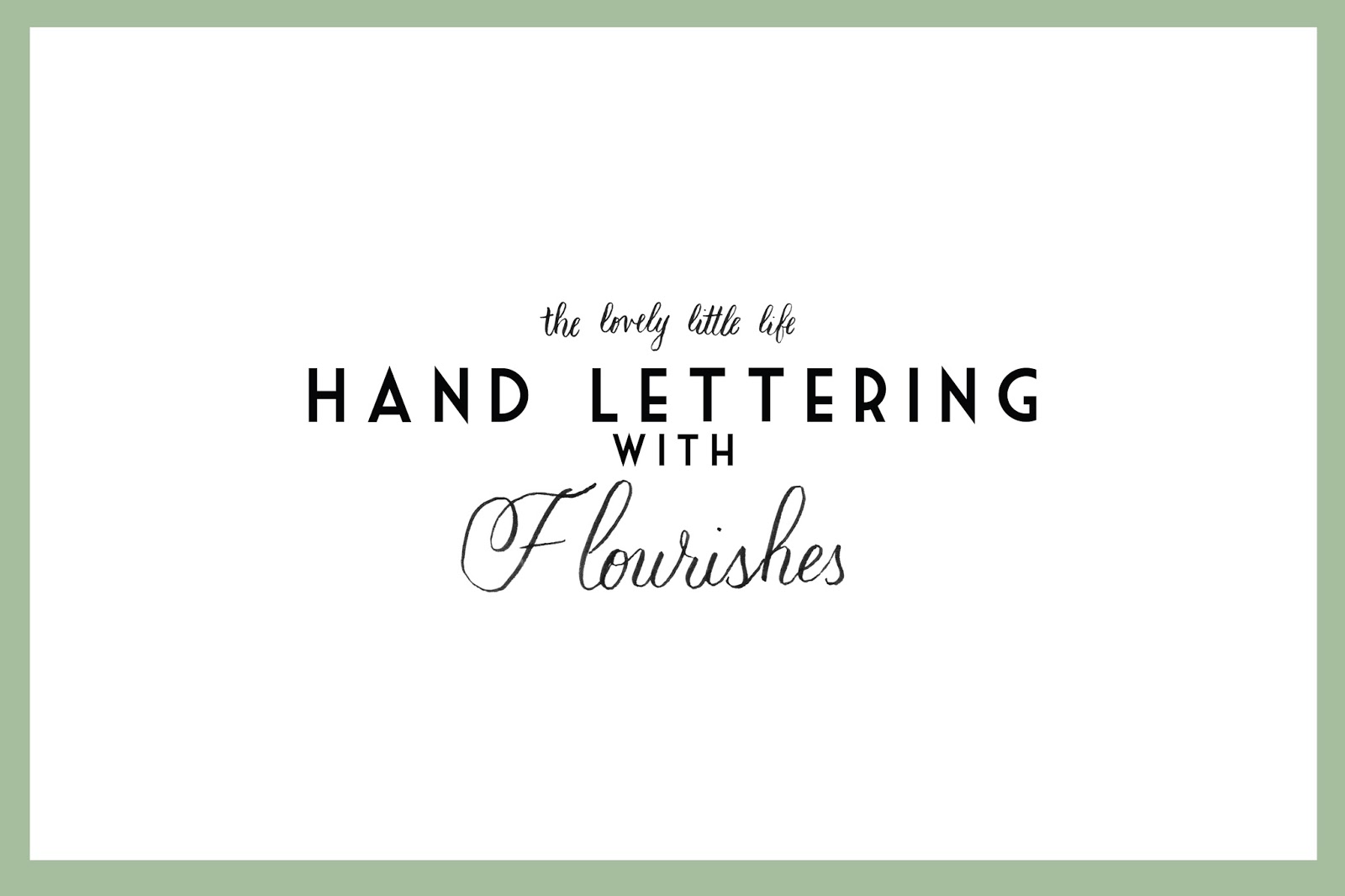 Hand Lettering with Flourishes